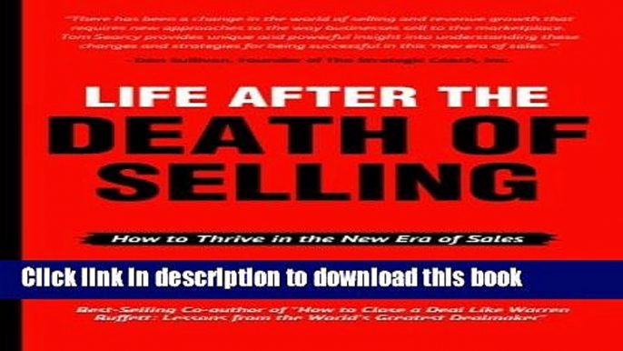 Books Life After The Death of Selling: How to Thrive in the New Era of Sales Full Online