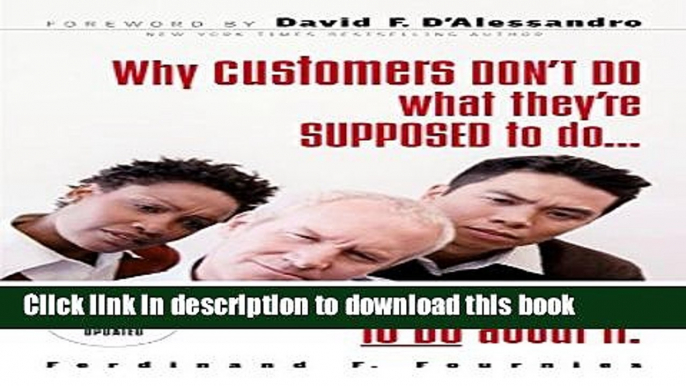 Books Why Customers Don t Do What They re Supposed To and What To Do About It Full Online