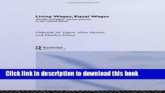 Books Living Wages, Equal Wages: Gender and Labour Market Policies in the United States Full Online