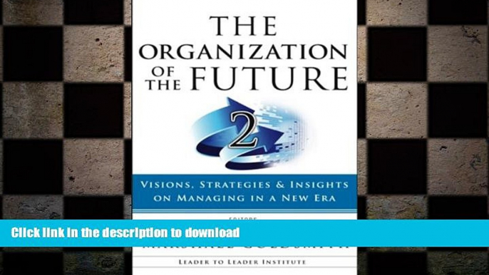 FAVORIT BOOK The Organization of the Future 2: Visions, Strategies, and Insights on Managing in a