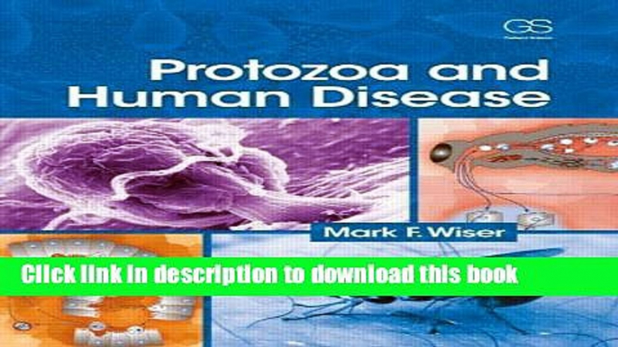 Books Protozoa and Human Disease Free Online