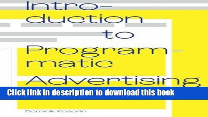 [Read PDF] Introduction to Programmatic Advertising Download Free