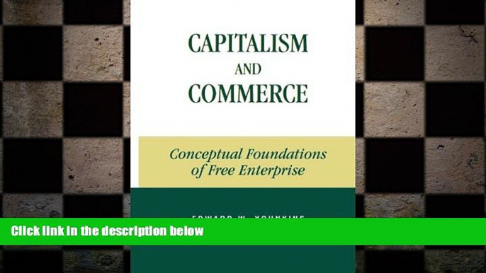 READ book  Capitalism and Commerce: Conceptual Foundations of Free Enterprise  FREE BOOOK ONLINE