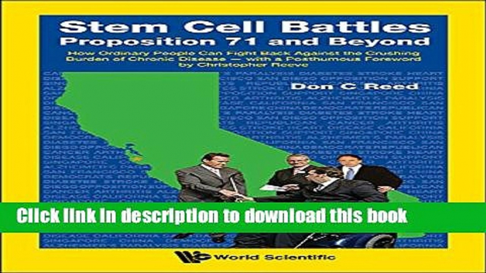 [Popular Books] Stem Cell Battles: Proposition 71 and Beyond:How Ordinary People Can Fight Back