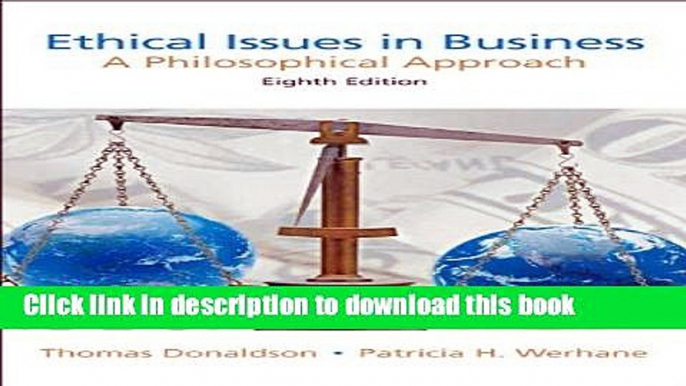 [Read PDF] Ethical Issues in Business: A Philosophical Approach (8th Edition) Ebook Free