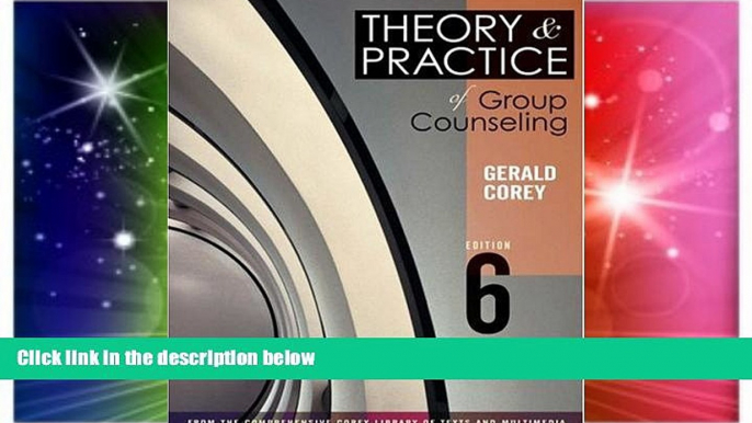 READ FREE FULL  Theory and Practice of Group Counseling (with InfoTrac) (Available Titles