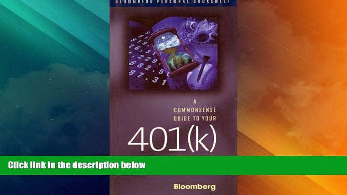 READ FREE FULL  A Commonsense Guide to Your 401(k) (Bloomberg)  READ Ebook Full Ebook Free