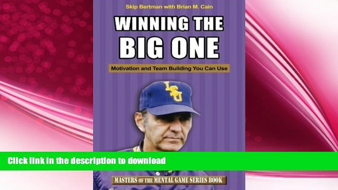 FREE PDF  Winning The Big One: Motivation and Team Building You Can Use (Masters of The Mental