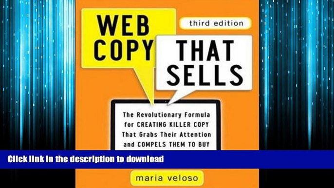 READ THE NEW BOOK Web Copy That Sells: The Revolutionary Formula for Creating Killer Copy That