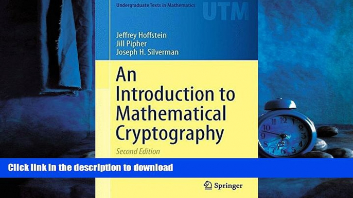 READ ONLINE An Introduction to Mathematical Cryptography (Undergraduate Texts in Mathematics) READ