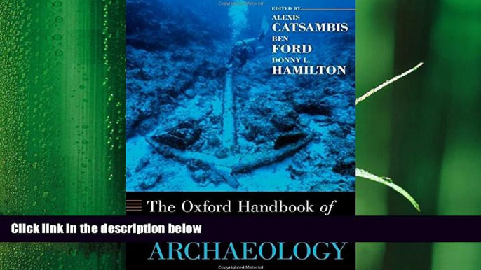 there is  The Oxford Handbook of Maritime Archaeology (Oxford Handbooks)