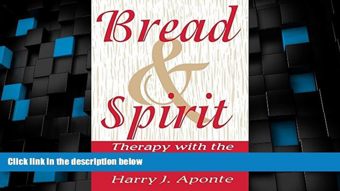 READ FREE FULL  Bread   Spirit: Therapy with the New Poor: Diversity of Race, Culture, and Values