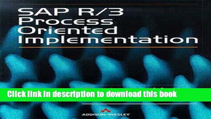 [Popular] E_Books SAP R/3 Process Oriented Implementation: Iterative Process Prototyping Free