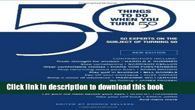 Books 50 Things to Do When You Turn 50 (Gift Edition): 50 Experts On the Subject Of Turning 50