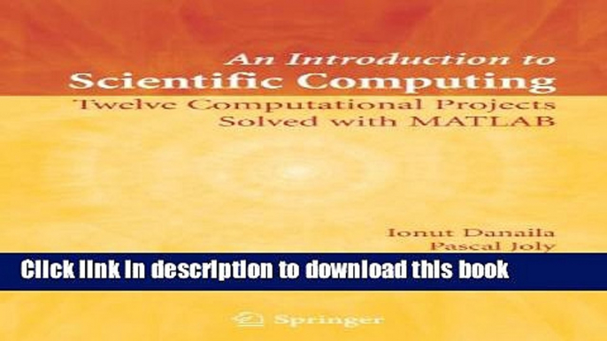 [Popular] E_Books An Introduction to Scientific Computing: Twelve Computational Projects Solved