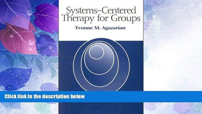 Big Deals  Systems-Centered Therapy for Groups  Free Full Read Most Wanted