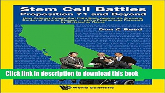 [Popular Books] Stem Cell Battles: Proposition 71 and Beyond:How Ordinary People Can Fight Back