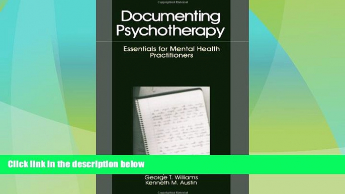 READ FREE FULL  Documenting Psychotherapy: Essentials for Mental Health Practitioners  READ Ebook