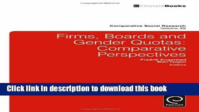 Ebook Firms, Boards and Gender Quotas: Comparative Perspectives (Comparative Social Research)