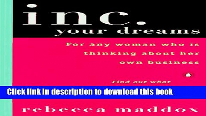 Books Inc. Your Dreams: For Any Woman Who Is Thinking About Her Own Business Full Online