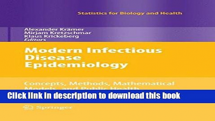 Download Modern Infectious Disease Epidemiology: Concepts, Methods, Mathematical Models, and