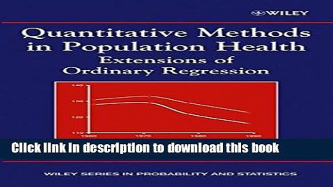 Read Quantitative Methods in Population Health: Extensions of Ordinary Regression Ebook Free