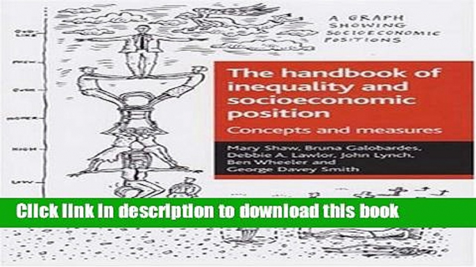 Read The handbook of inequality and socioeconomic position: Concepts and measures (Health