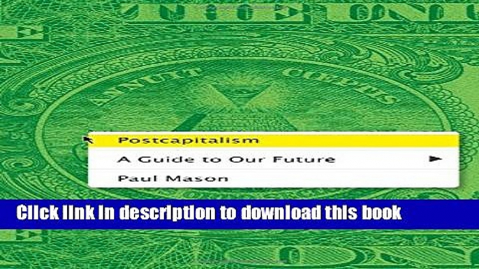 Ebook Postcapitalism: A Guide to Our Future Full Online KOMP