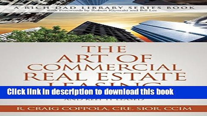 Books The Art Of Commercial Real Estate Leasing: How To Lease A Commercial Building And Keep It