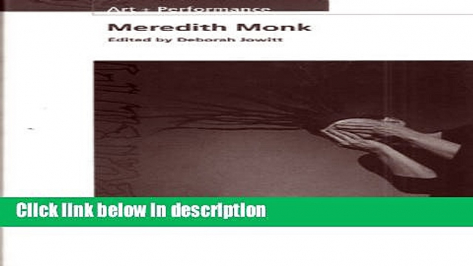 Ebook Meredith Monk (Art + Performance) Full Online