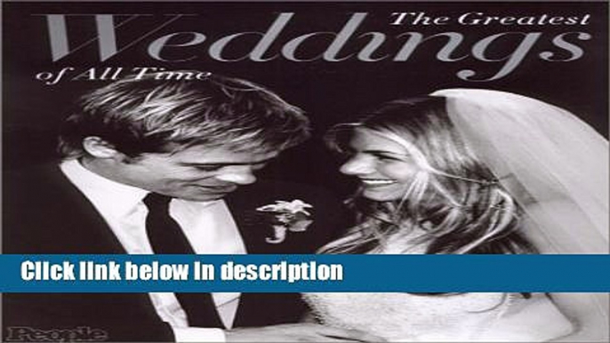 Ebook The Greatest Weddings of All Time (Celebrity Weddings) Free Download