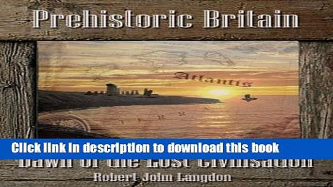 Ebook Dawn of the Lost Civilisation (Prehistoric Britain) (Volume 2) Full Online