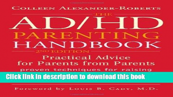 Ebook The ADHD Parenting Handbook: Practical Advice for Parents from Parents Full Online