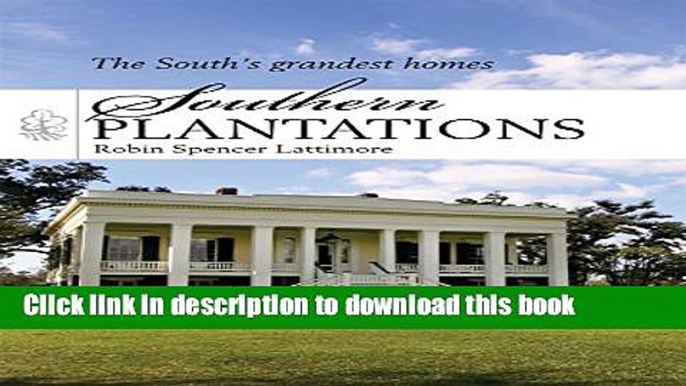 [Read PDF] Southern Plantations (Shire Library USA) Download Free