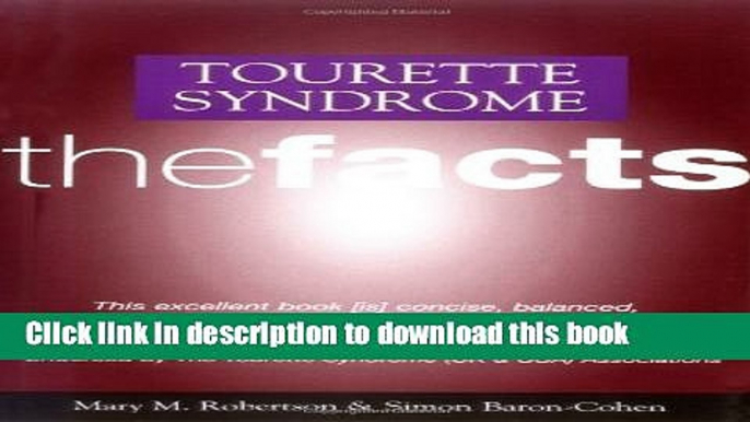 Ebook Tourette s Syndrome: The Facts (The Facts Series) Full Online