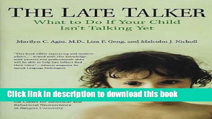 Ebook The Late Talker: What to Do If Your Child Isn t Talking Yet Full Online