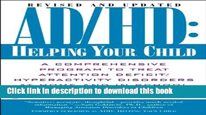 Books AD/HD: Helping Your Child: A Comprehensive Program to Treat Attention Deficit/Hyperactivity