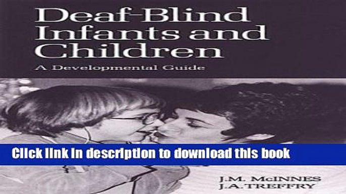 Books Deaf-Blind Infants and Children: A Developmental Guide Full Download