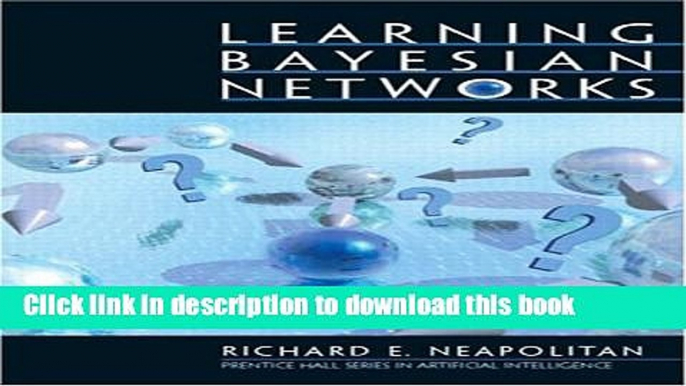 Download  Learning Bayesian Networks  Free Books