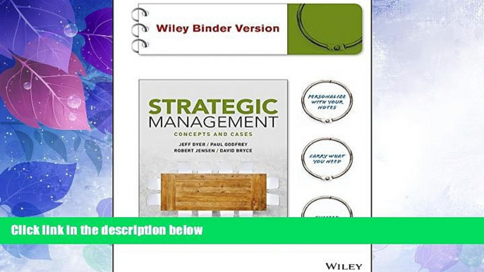 Big Deals  Strategic Management: Concepts and Cases Binder Ready Version + WileyPLUS Learning