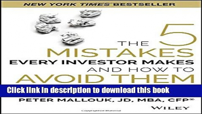 Books The 5 Mistakes Every Investor Makes and How to Avoid Them: Getting Investing Right Free