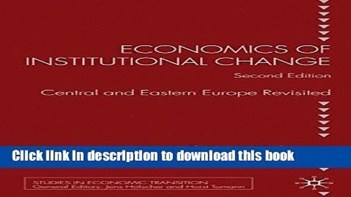 [PDF] Economics of Institutional Change: Central and Eastern Europe Revisited (Studies in Economic