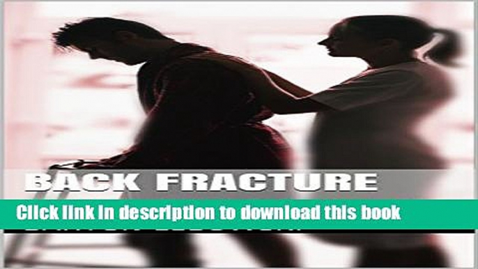 Ebook Back Fracture: Strategies to Make Daily Tasks Easier and Safer Free Download