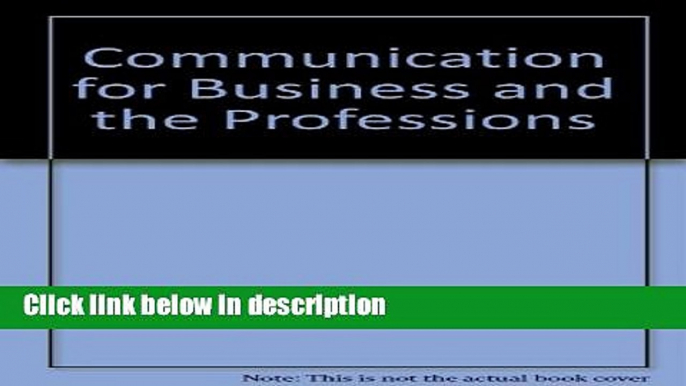 Ebook Communication for Business and the Professions Free Online