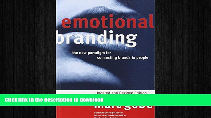 DOWNLOAD Emotional Branding: The New Paradigm for Connecting Brands to People FREE BOOK ONLINE