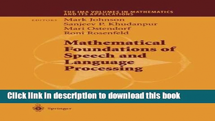 Ebook Mathematical Foundations of Speech and Language Processing (The IMA Volumes in Mathematics