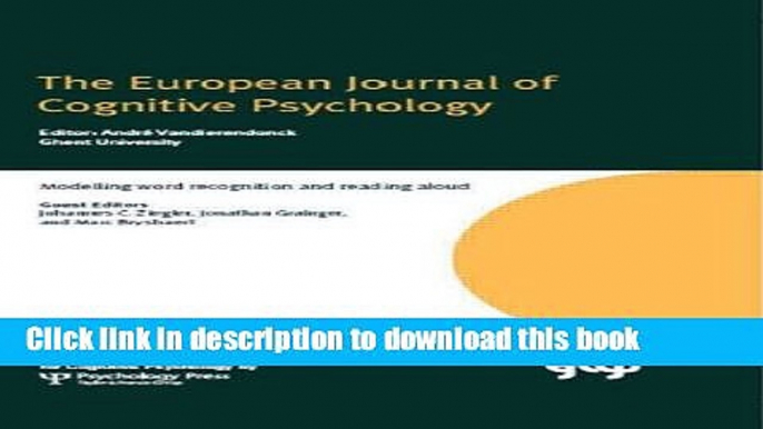 Books Modelling Word Recognition and Reading Aloud: A Special Issue of the European Journal of