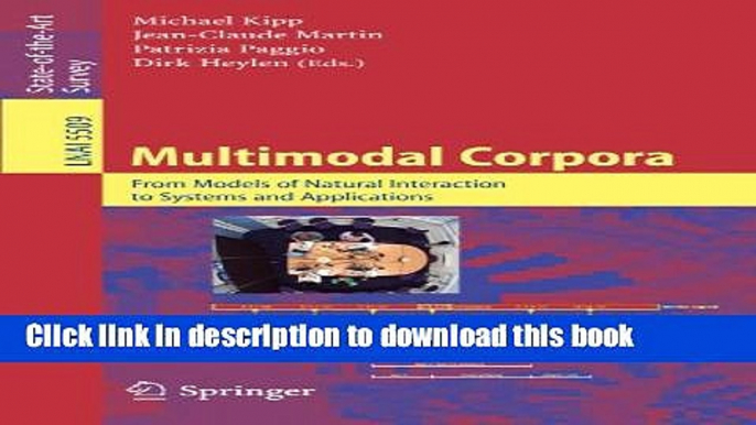 Books Multimodal Corpora: From Models of Natural Interaction to Systems and Applications Free