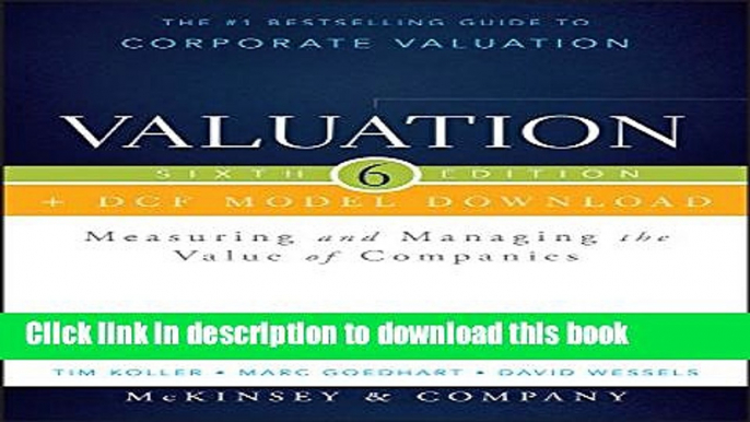 [PDF] Valuation + DCF Model Download: Measuring and Managing the Value of Companies (Wiley