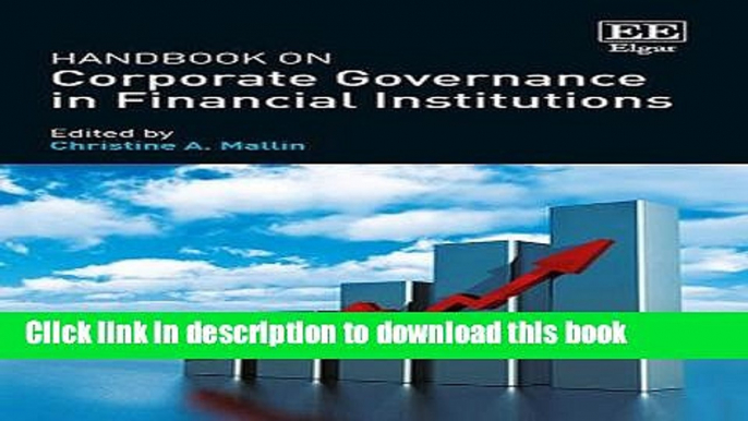 [Download] Handbook on Corporate Governance in Financial Institutions (Research Handbooks in